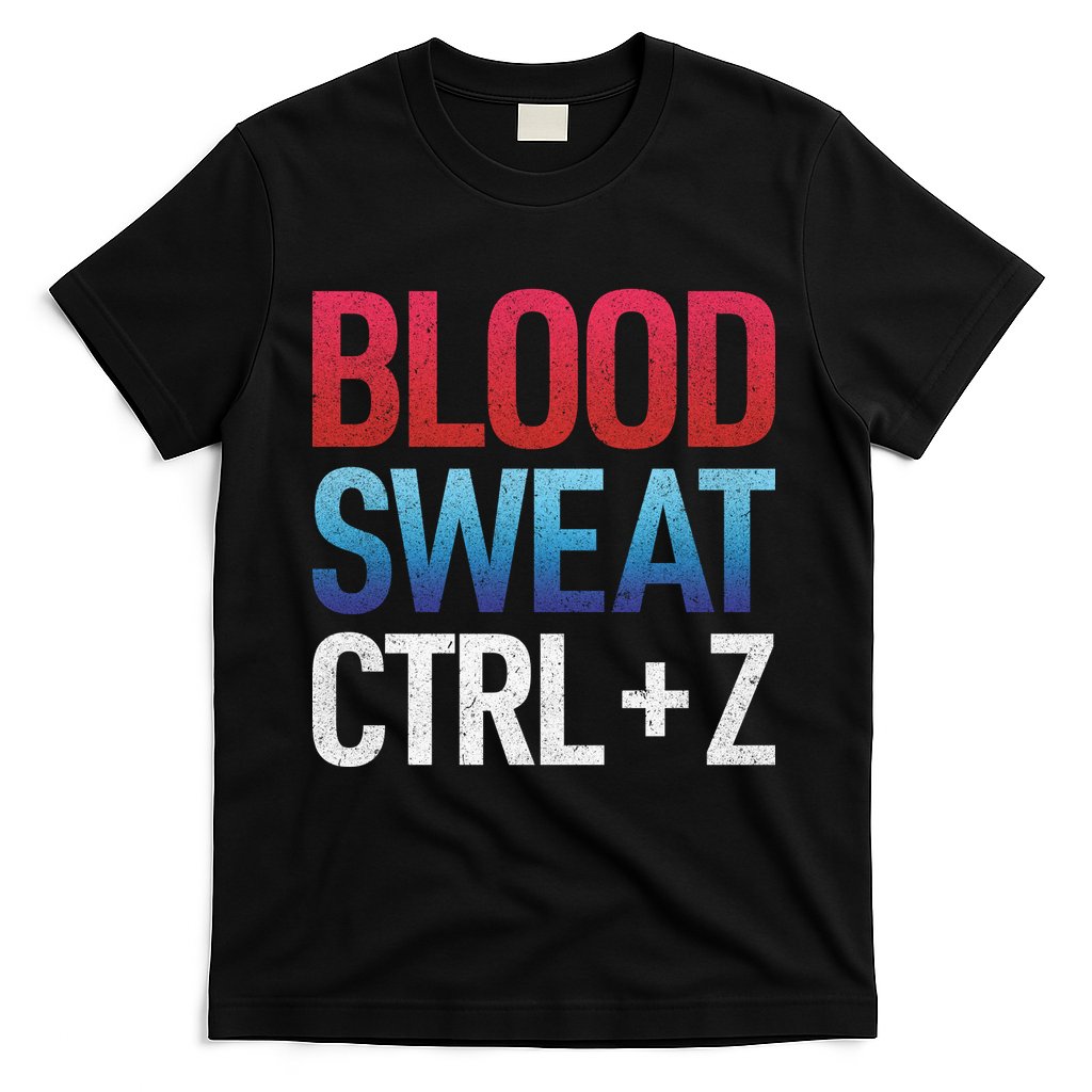 Blood Sweat Ctrl Z T-Shirt Hoodie, Sweatshirt | CoreVibeTees.com