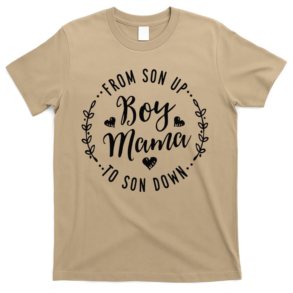 Boy Mama From Son Up To Sun Down MotherS Day Funny Mom T-Shirt Hoodie, Sweatshirt | CoreVibeTees.com