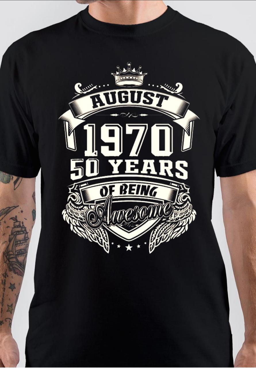 Born In August 1970 T-Shirt Hoodie, Sweatshirt | CoreVibeTees.com