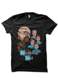 Breaking Dad Black Tee Hoodie, Sweatshirt | CoreVibeTees.com