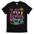 Besties Trip 2025 Friend Cruise Trip Summer Vacation T-Shirt Hoodie, Sweatshirt | CoreVibeTees.com