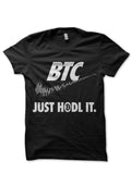 Bitcoin Just Hodl It Black T-Shirt Hoodie, Sweatshirt | CoreVibeTees.com