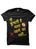 Bulati Hai Magar Jane Ka Nahi T-Shirt Hoodie, Sweatshirt | CoreVibeTees.com