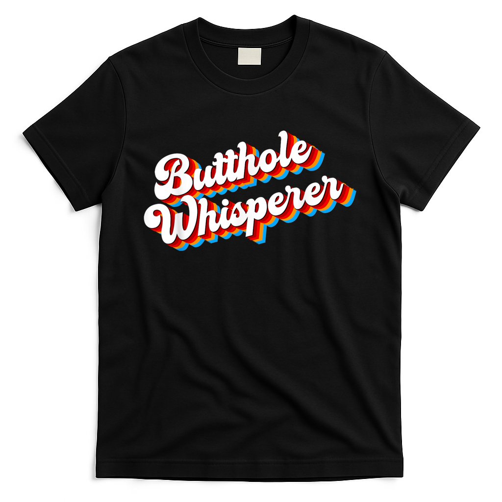 Butthole Whisperer Sarcastic Jokes Retro Funny T-Shirt Hoodie, Sweatshirt | CoreVibeTees.com