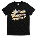 Butthole Whisperer Sarcastic Jokes Retro Vintage Trending T-Shirt Hoodie, Sweatshirt | CoreVibeTees.com