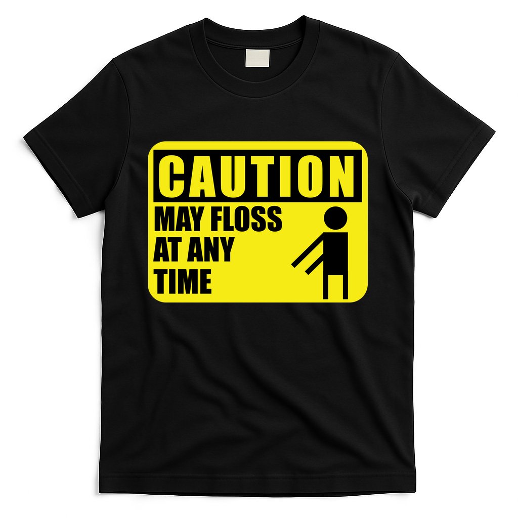 Caution May Floss at Any Time T-Shirt Hoodie, Sweatshirt | CoreVibeTees.com
