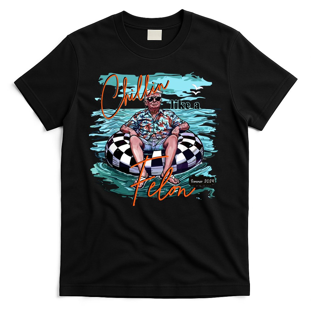 Chillin Like A Felon Trump For President 2024 Retro Summer T-Shirt Hoodie, Sweatshirt | CoreVibeTees.com