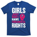 Girl Just Want To Have Fundamental Rights T-Shirt Hoodie, Sweatshirt | CoreVibeTees.com