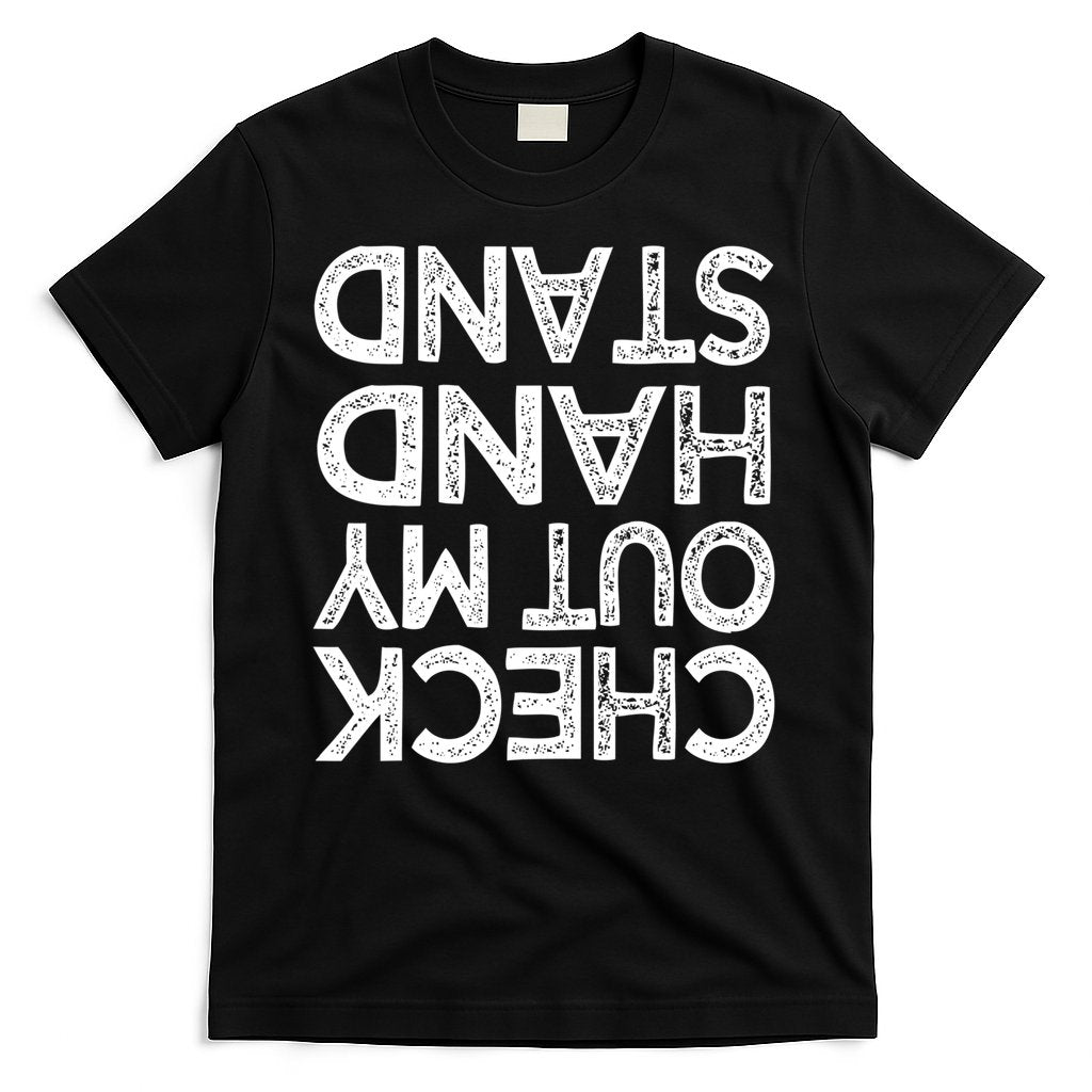 Check Out My Handstand Funny Gymnastics Gift Boys Girls TShirt T-Shirt Hoodie, Sweatshirt | CoreVibeTees.com