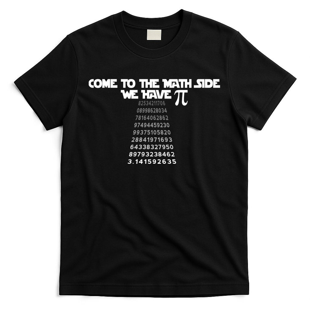 Come To The Math Side We Have Pi 3.14 T-Shirt Hoodie, Sweatshirt | CoreVibeTees.com