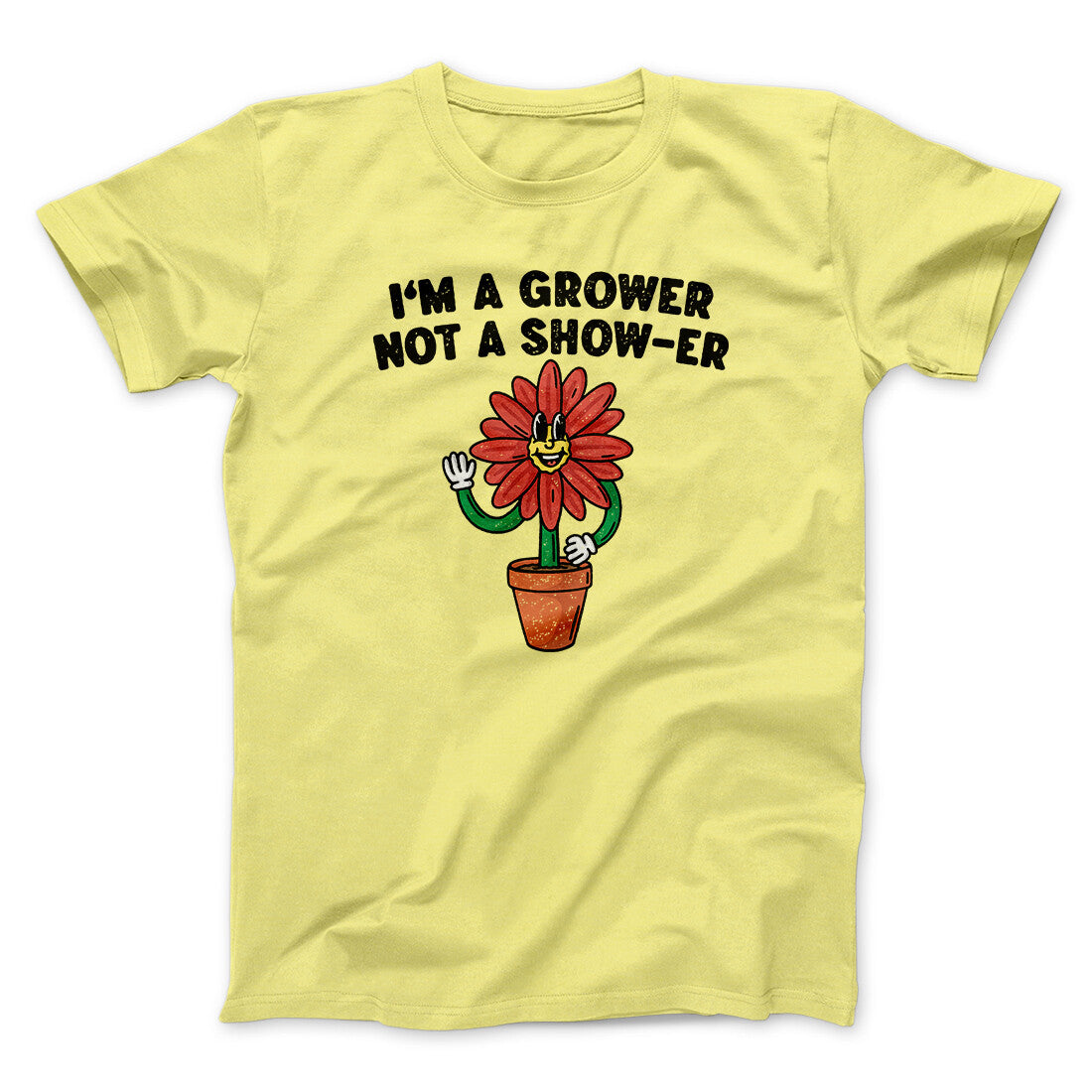 I‚Äôm A Grower Not A Show-Er Men/Unisex T-Shirt Hoodie, Sweatshirt | CoreVibeTees.com (Image 2)