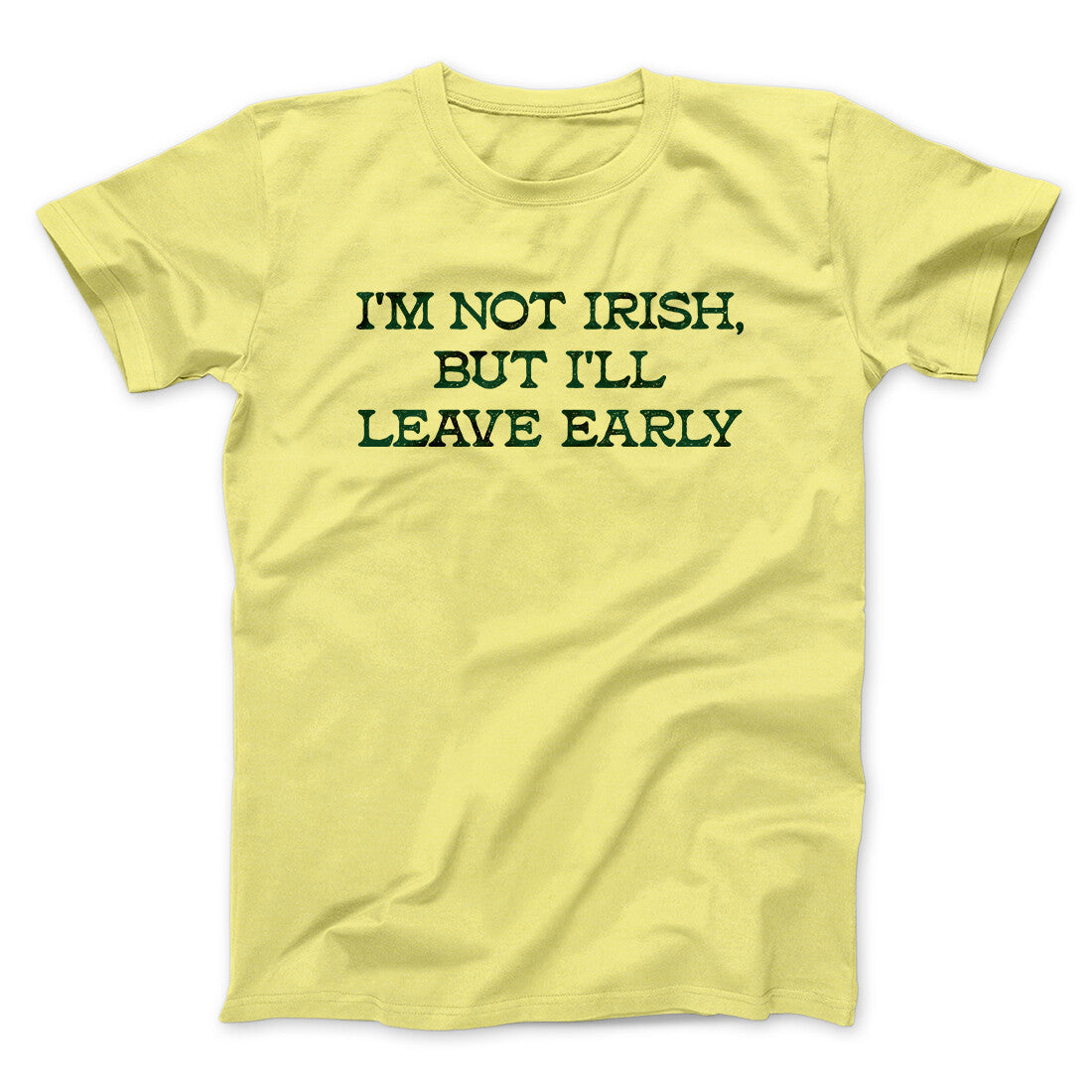 Iâ€™m Not Irish But Iâ€™ll Leave Early Men/Unisex T-Shirt Hoodie, Sweatshirt | CoreVibeTees.com (Image 2)