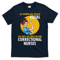 Correctional Nurse T-Shirt Hoodie, Sweatshirt | CoreVibeTees.com