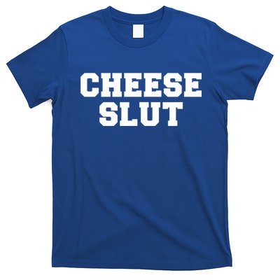 Cheese Slut Funny Adult Humor Sarcasm Women Funny T-Shirt Hoodie, Sweatshirt | CoreVibeTees.com