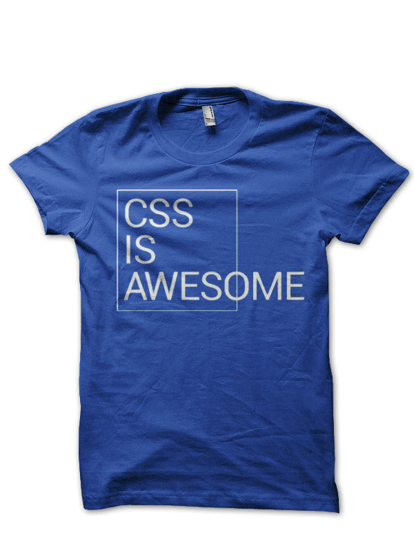 Css Is Awesome Royal Blue Half Sleeve T-Shirt Hoodie, Sweatshirt | CoreVibeTees.com