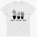 Can't Touch This Funny Cactus T-Shirt Hoodie, Sweatshirt | CoreVibeTees.com