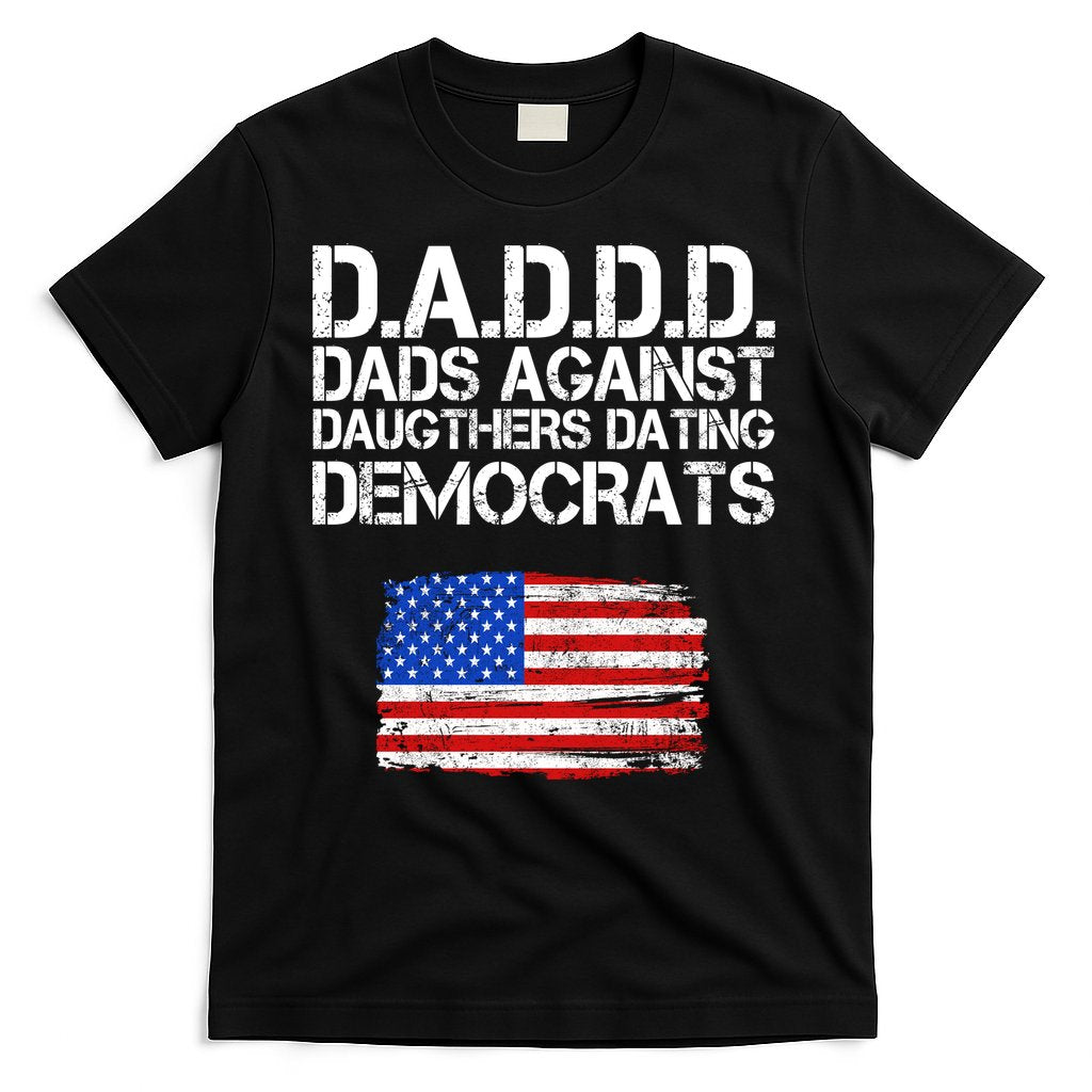 DADDD Dads Against Daughters Dating Democrats T-Shirt Hoodie, Sweatshirt | CoreVibeTees.com