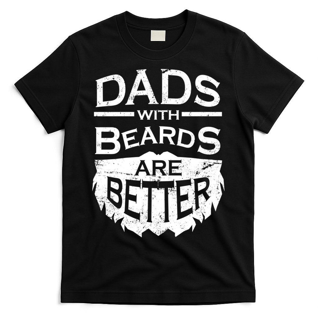 Dads With Beards Are Better T-Shirt Hoodie, Sweatshirt | CoreVibeTees.com