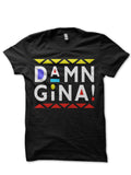 Damn Gina! Martin T-Shirt Hoodie, Sweatshirt | CoreVibeTees.com