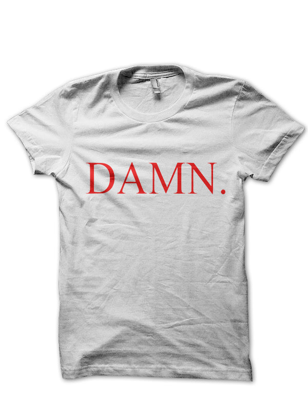 Damn White T-Shirt Hoodie, Sweatshirt | CoreVibeTees.com