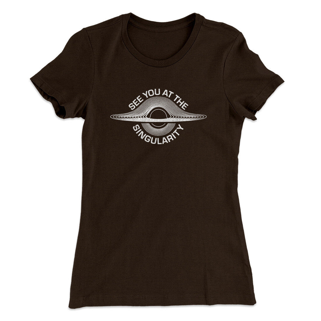 See You At The Singularity Women's T-Shirt Hoodie, Sweatshirt | CoreVibeTees.com (Image 4)