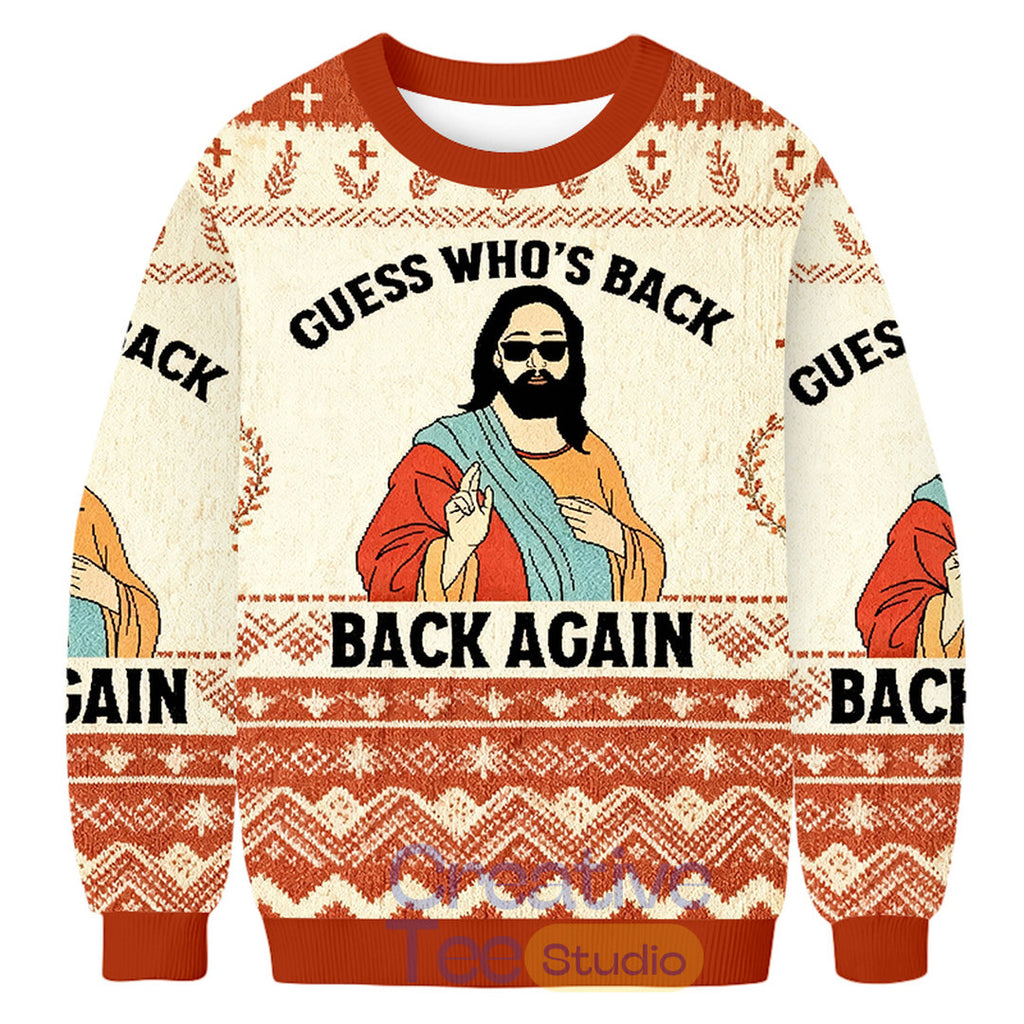 Jesus “Guess Who’s Back Again” Ugly Christmas Sweater
