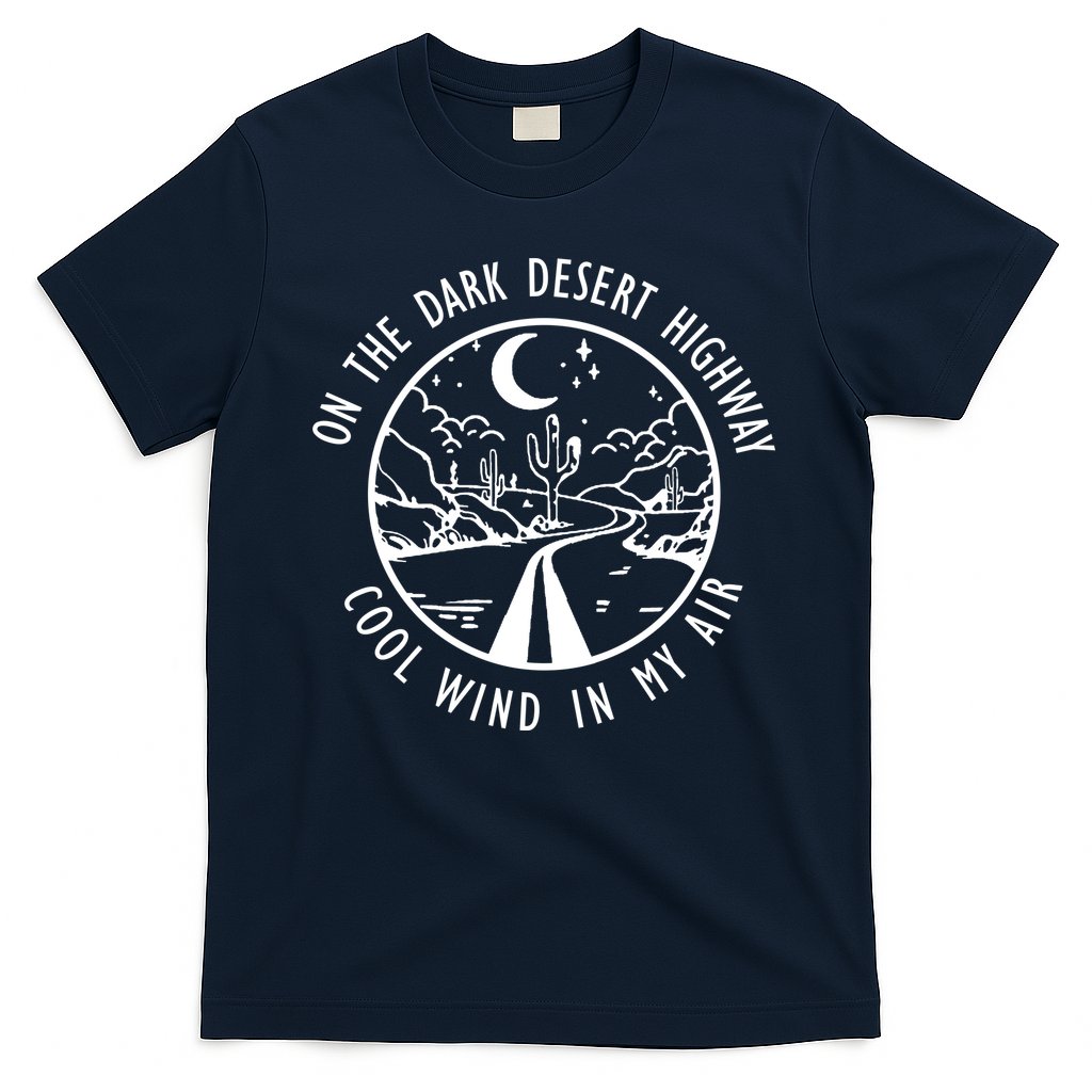 Dark Desert Highway Cool Wind In My Hair Adventure T-Shirt Hoodie, Sweatshirt | CoreVibeTees.com