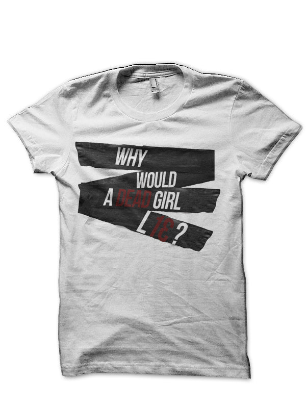 Would A Dead Girl Lie T-Shirt Style001 Hoodie, Sweatshirt | CoreVibeTees.com