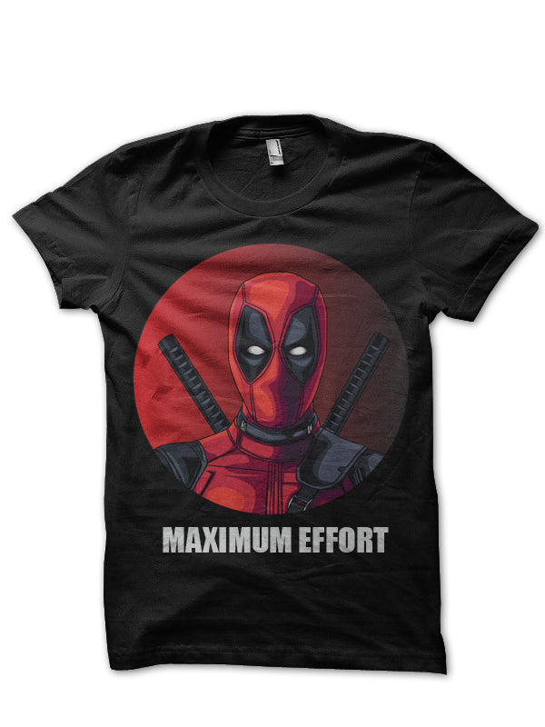 Deadpool Maximum Effort Black T-Shirt Hoodie, Sweatshirt | CoreVibeTees.com
