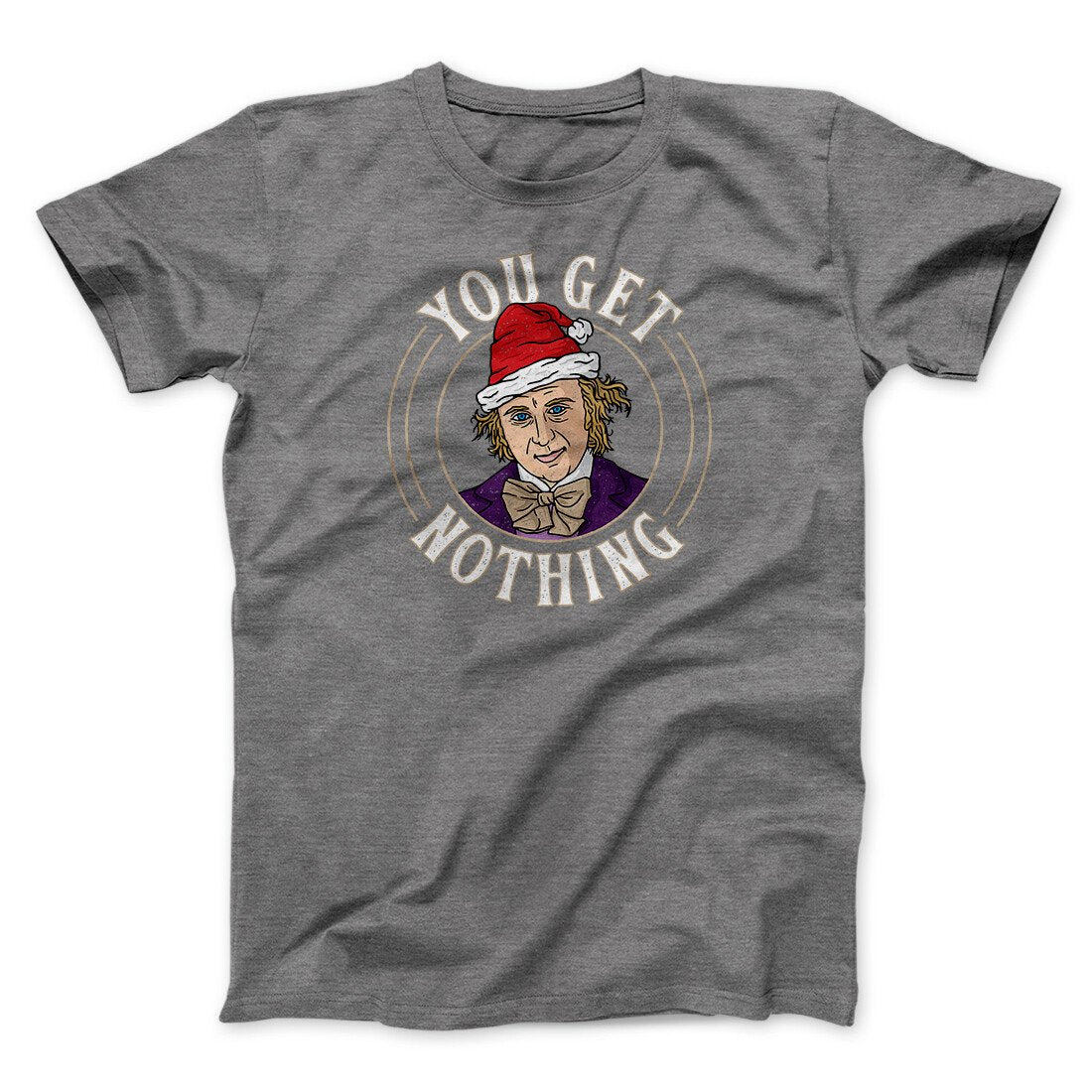 You Get Nothing Funny Movie Men/Unisex T-Shirt Hoodie, Sweatshirt | CoreVibeTees.com (Image 1)