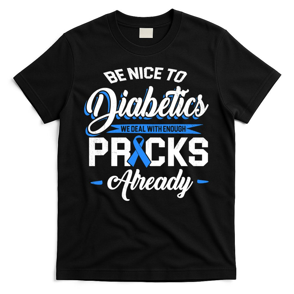 Diabetes Funny We Deal With Enough Pricks Already T-Shirt Hoodie, Sweatshirt | CoreVibeTees.com