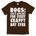 Dogs Life's Apology For Every Crappy Day Ever T-Shirt Hoodie, Sweatshirt | CoreVibeTees.com