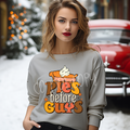 PIES BEFORE GUYS 2 SWEATSHIRT T-Shirts, Hoodie | CoreVibeTees.com (Image 1)