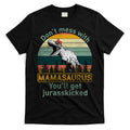 Don't Mess With Mamasaurus Jurrasskicked T-Shirt Hoodie, Sweatshirt | CoreVibeTees.com