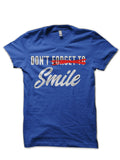 Donâ€™t Forget to Smile Royal Blue T-Shirt Hoodie, Sweatshirt | CoreVibeTees.com