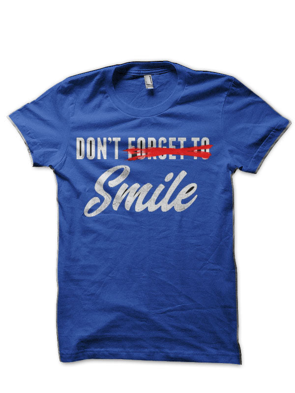 Donâ€™t Forget to Smile Royal Blue T-Shirt Hoodie, Sweatshirt | CoreVibeTees.com