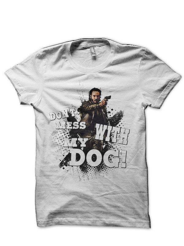 Donâ€™t Mess With My Dog! T-Shirt Hoodie, Sweatshirt | CoreVibeTees.com
