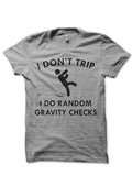 I Donâ€™t Trip T-Shirt Hoodie, Sweatshirt | CoreVibeTees.com