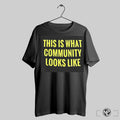 This Is What Community Looks Like Shirt Trendy Sweatshirt Hoodie | CoreVibeTees.com