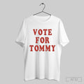Tommy Cash Shop Vote For Tommy Shirt Sweatshirt Hoodie | CoreVibeTees.com