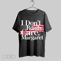 Top I Dont Really Care Margaret Minimalist American Flag 2025 Unisex Sweatshirt T Shirt Hoodie | CoreVibeTees.com