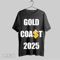 Top Gold Coast 2025 T Shirt Sweatshirt Hoodie Shirt | CoreVibeTees.com
