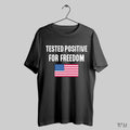 Tested Positive For Freedom American Flag T Shirts Hoodie, Sweatshirt | CoreVibeTees.com