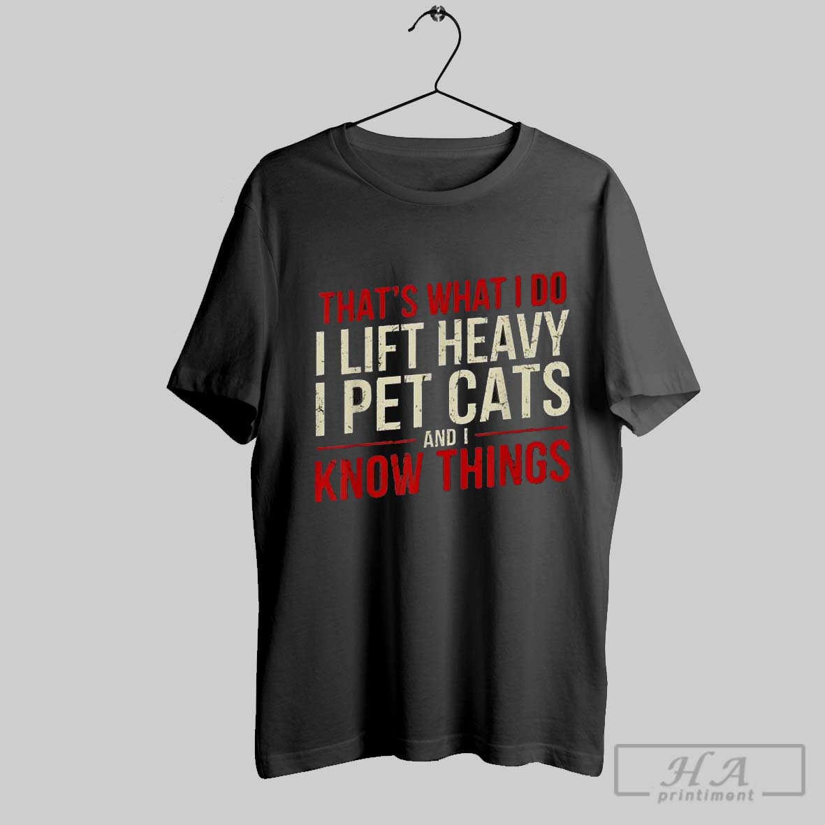 Thats What I Do I Lift Heavy I Pet Cats And I Know Things T Shirts Hoodie, Sweatshirt | CoreVibeTees.com
