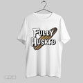 Top Fully Husked Nebraska Cornhuskers Unisex Sweatshirt T Shirt Hoodie | CoreVibeTees.com