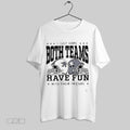 Top I Just Hope Hope Both Teams Have Fun With Their Friends Helmets 2025 Unisex Sweatshirt T Shirt Hoodie | CoreVibeTees.com