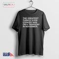 The greatest turkey ever cooked was on a Thursday in November tshirt Hoodie, Sweatshirt | CoreVibeTees.com