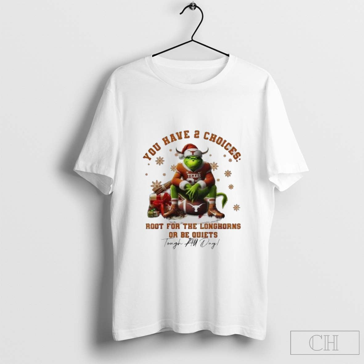 The Grinch Texas Longhorns You Have 2 Choices Root For The Longhorns Or Be Quiets Christmas T-Shirt Hoodie, Sweatshirt