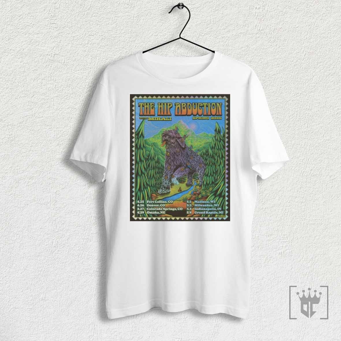 The Hip Abduction With Mihali Spring Tour 2025 Poster Shirt Hoodie, Sweatshirt | CoreVibeTees.com