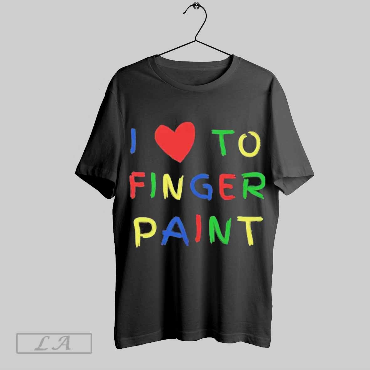 Top I Love To Finger Paint Couple Unisex Sweatshirt T Shirt Hoodie | CoreVibeTees.com